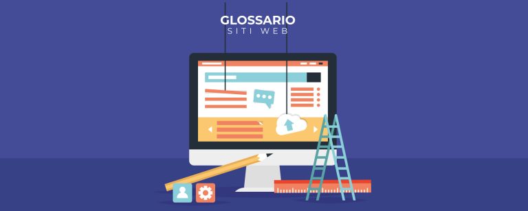 Glossario Web – I Termini Più Utilizzati