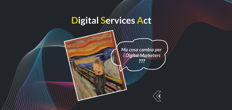 Il Digital Services Act si è attivato, ma che cos’è?